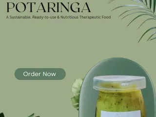 POTARINGA: A Sustainable. Ready-to-use & Nutritious Therapeutic Food